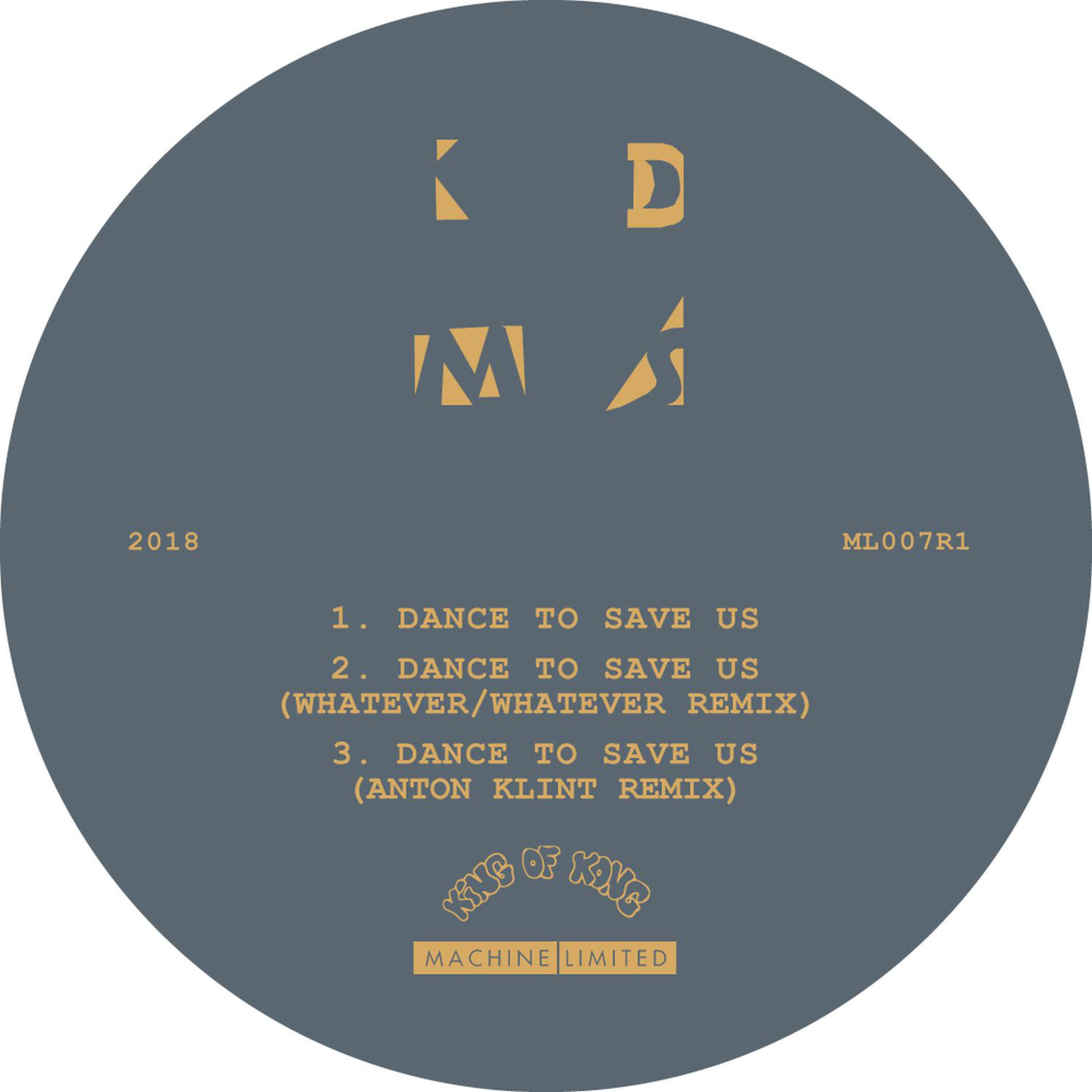 The Kdms - Dance To Save Us (Whatever Whatever Remix by Justin Strauss & Bryan Mette)