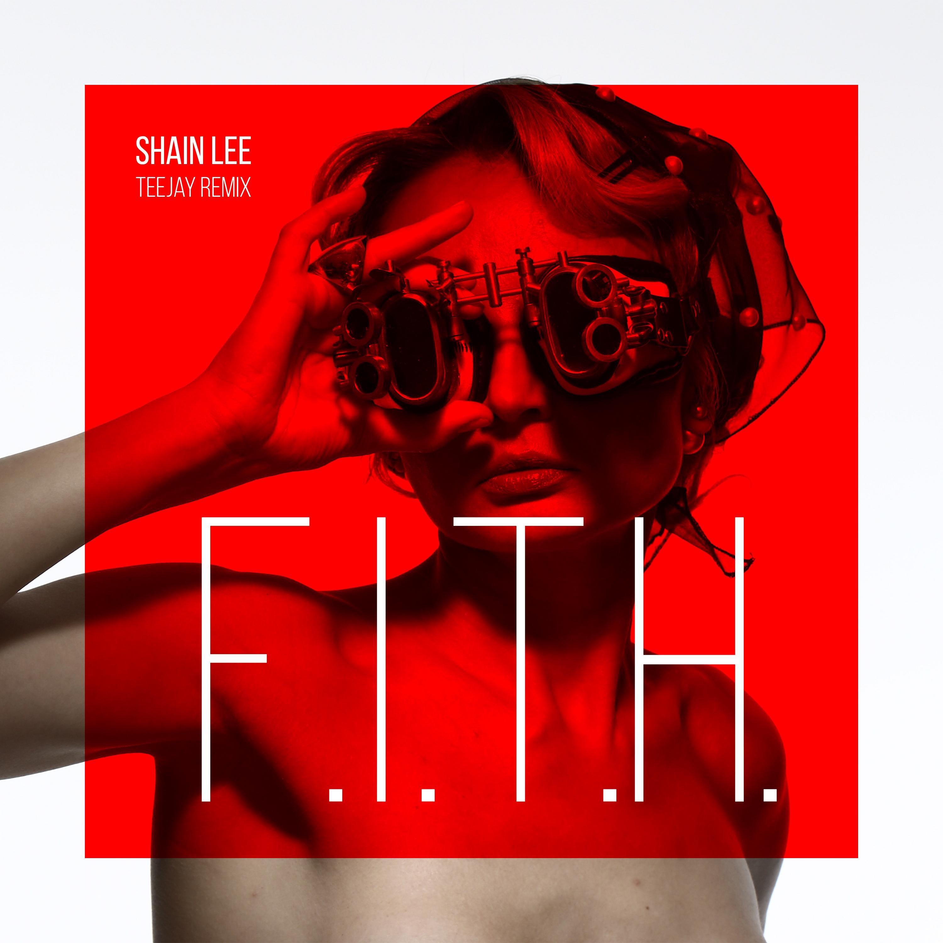 F.I.T.H (Teejay Remix)