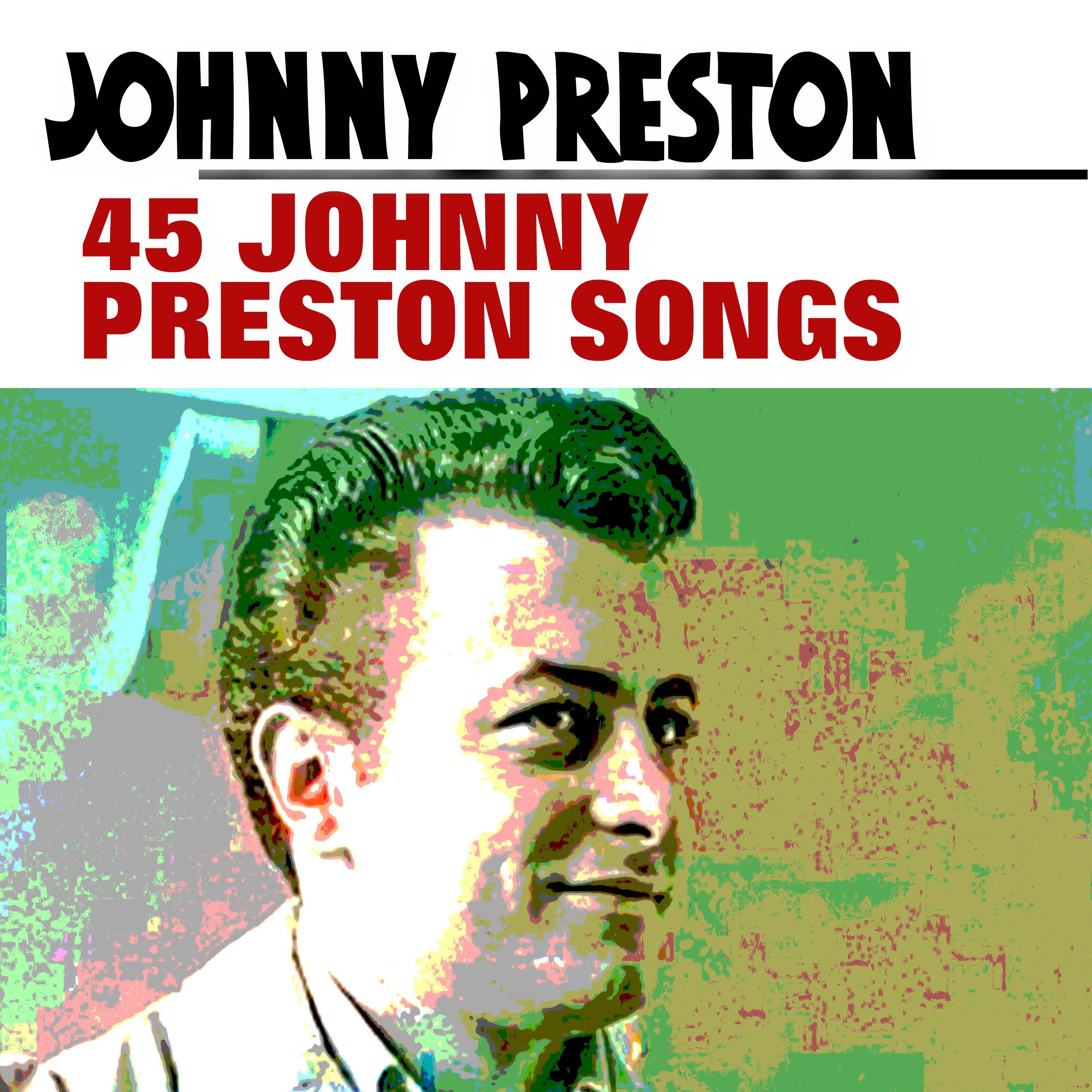 45 Johnny Preston