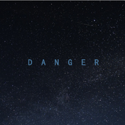 Danger