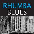 Rhumba Blues