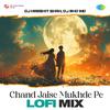 DJ Harshit Shah - Chand Jaise Mukhde Pe - Lofi Mix