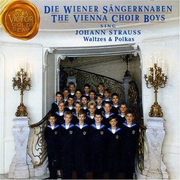 The Vienna Choir Boys Sing Johann Strauss Waltzes & Polkas