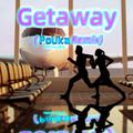 Get Away (PoUka Remix)