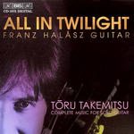 All in Twilight, Complete Music for Guitar (Guitar,Franz Halasz)专辑