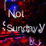 Not Sunday专辑