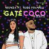 Brinda - Gaté Coco (feat. Bigg Frankii) (Remix)