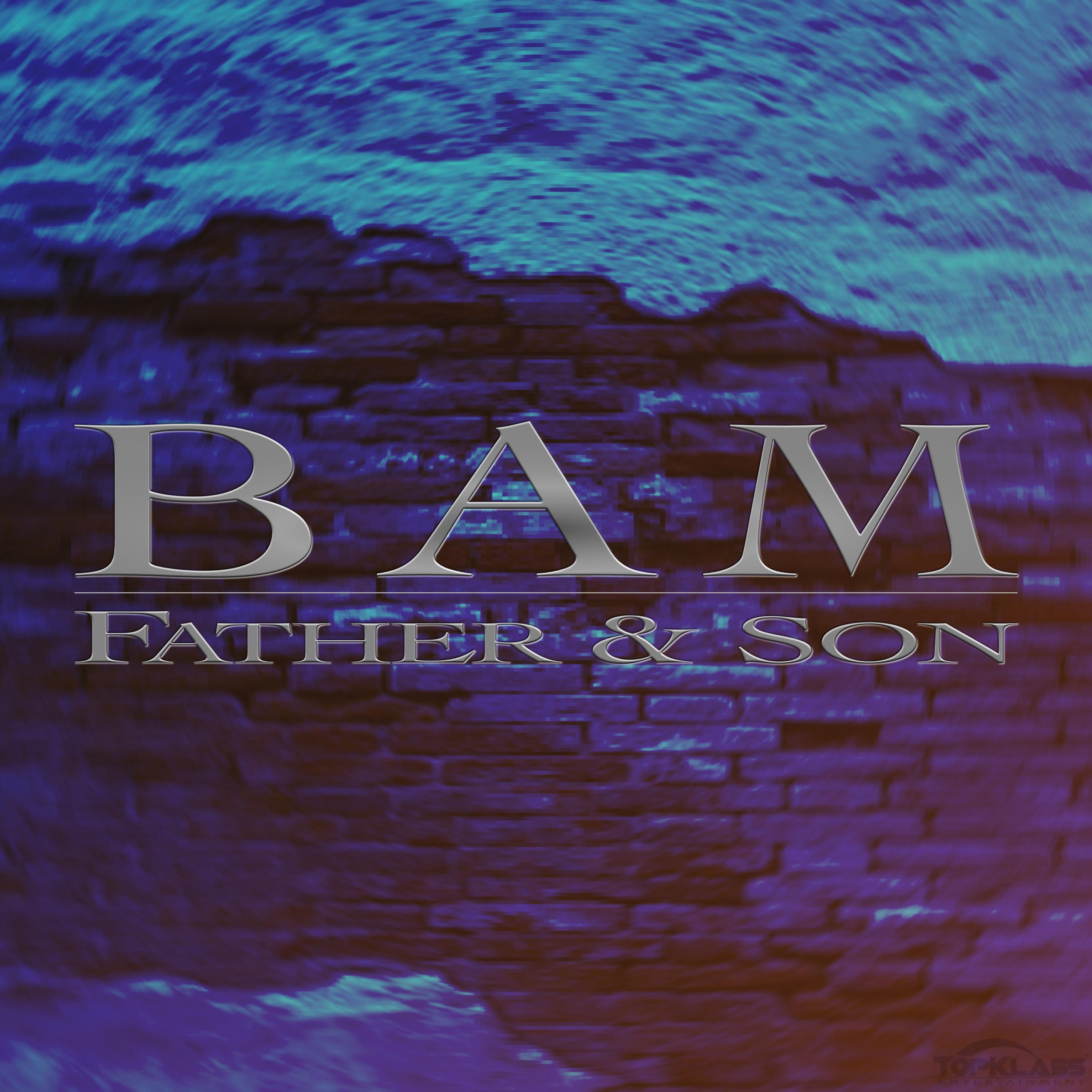 Bam (feat. Father & Son)