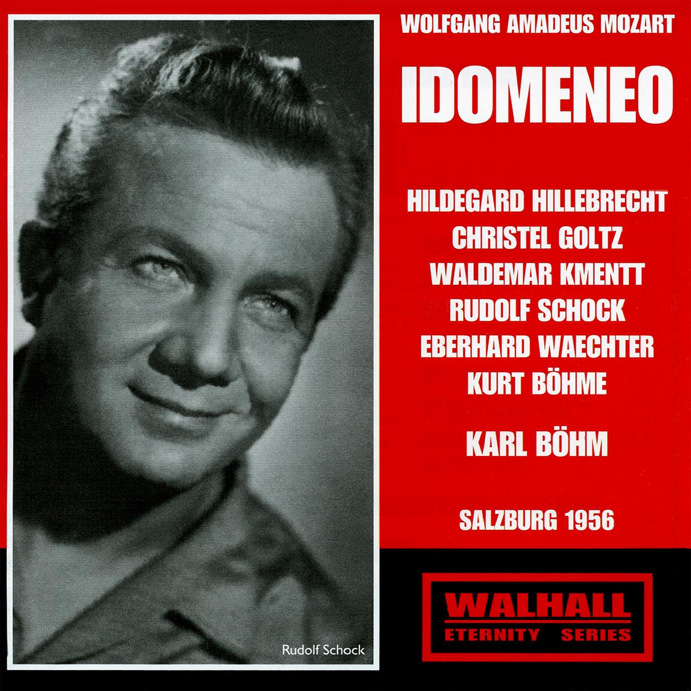 MOZART, W.A.: Idomeneo [Opera] (Hillebrecht, Goltz, Kmentt, Schock, Waechter, Böhme, Vienna State Op专辑