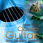 Songs with Classic Guitar and Relaxing Sounds专辑