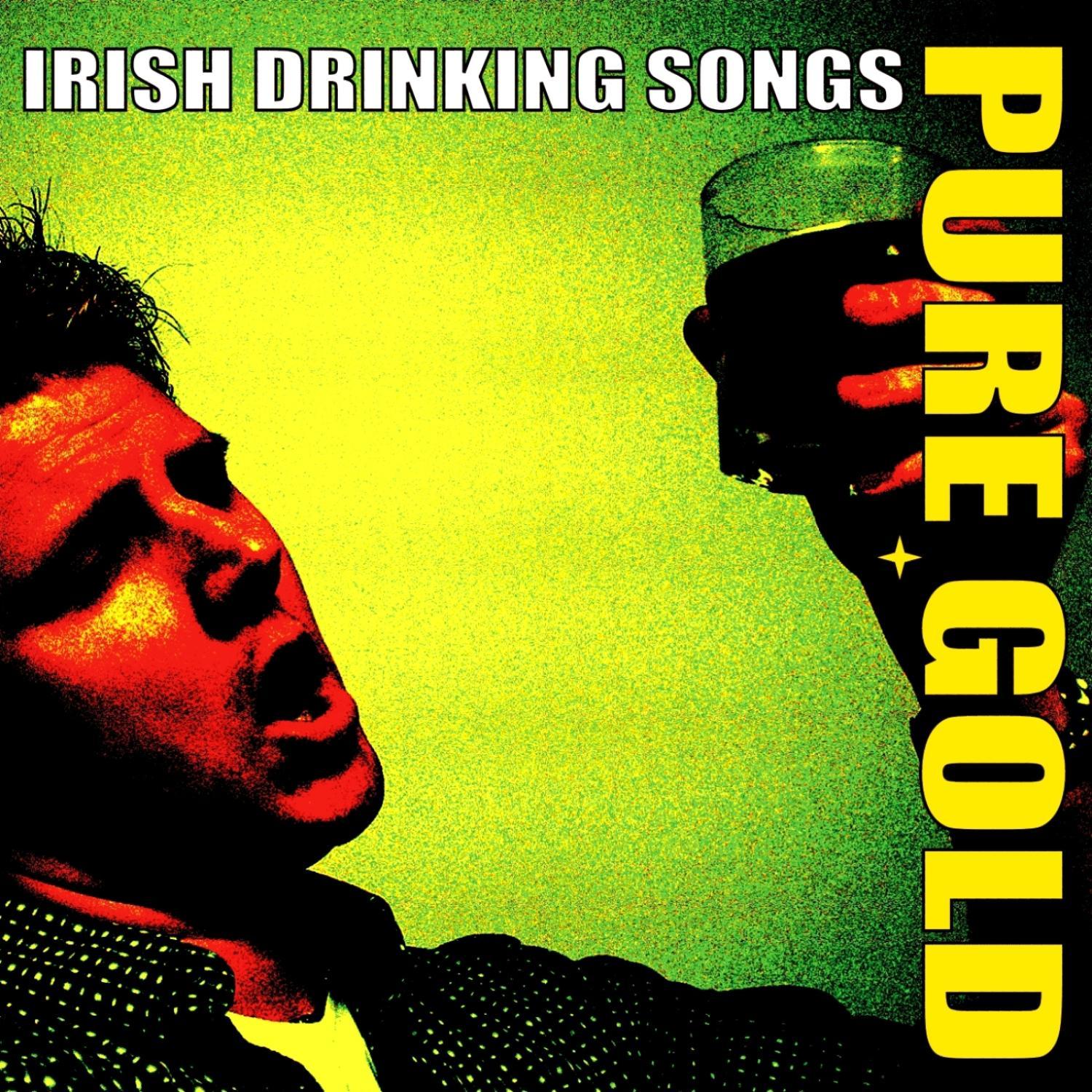 Pure Gold Irish Drinking Songs