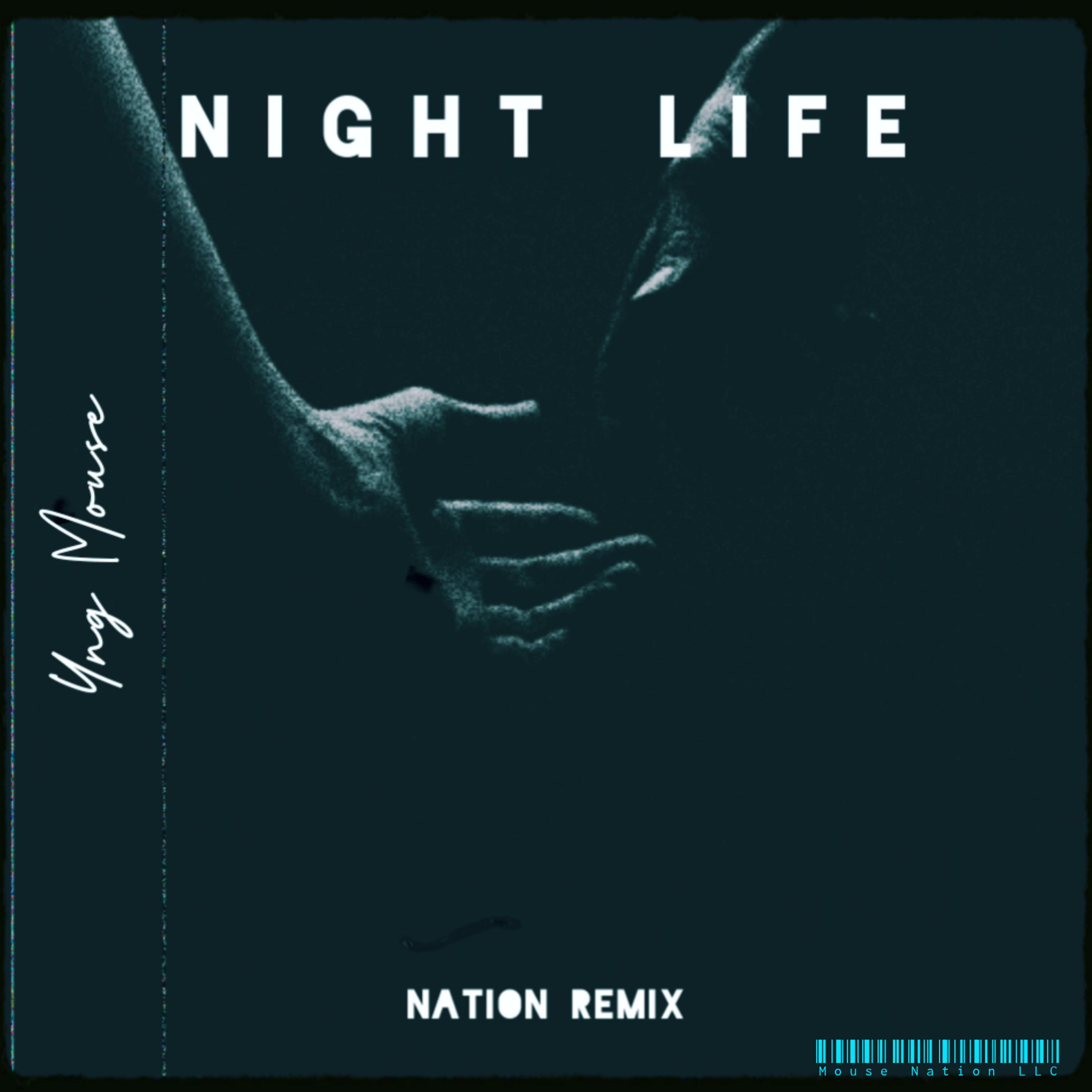 Night Life (Nation Remix)