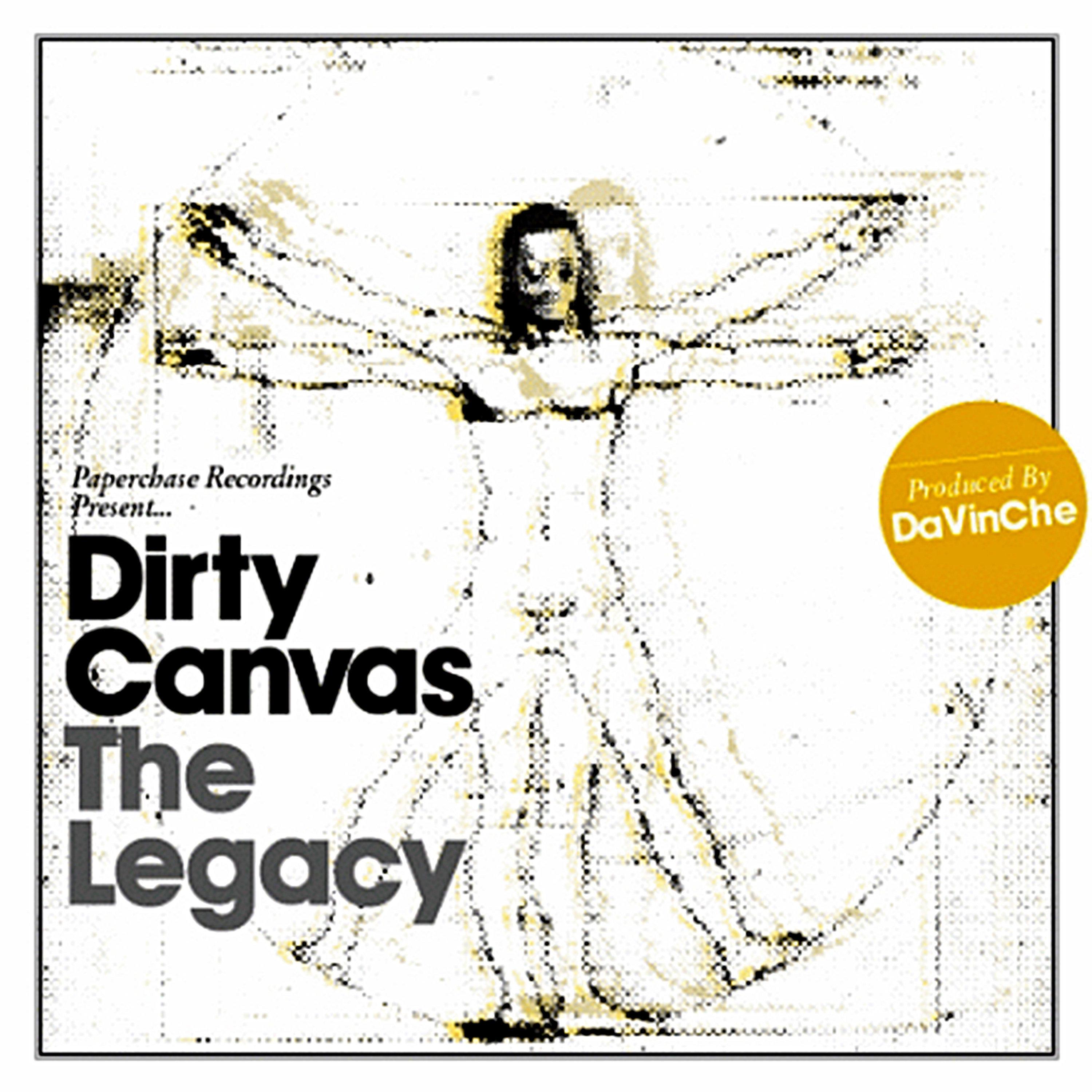 Dirty Canvas: The Legacy