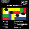 SCHNITTKE: Piano Quintet / String Trio / Piano Quartet / Canon
