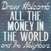 Drew Holcomb & The Neighbors - Find Your People