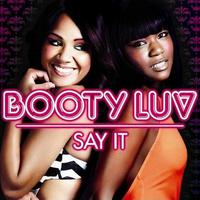 Say It - Booty Luv (karaoke Version)