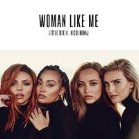 Woman Like Me - Little Mix、Nicki Minaj  女歌原版伴奏 两段重复 无RAP 细节和声 加前奏 提示进唱 爱月