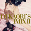 DJ KAORI'S JMIX II专辑