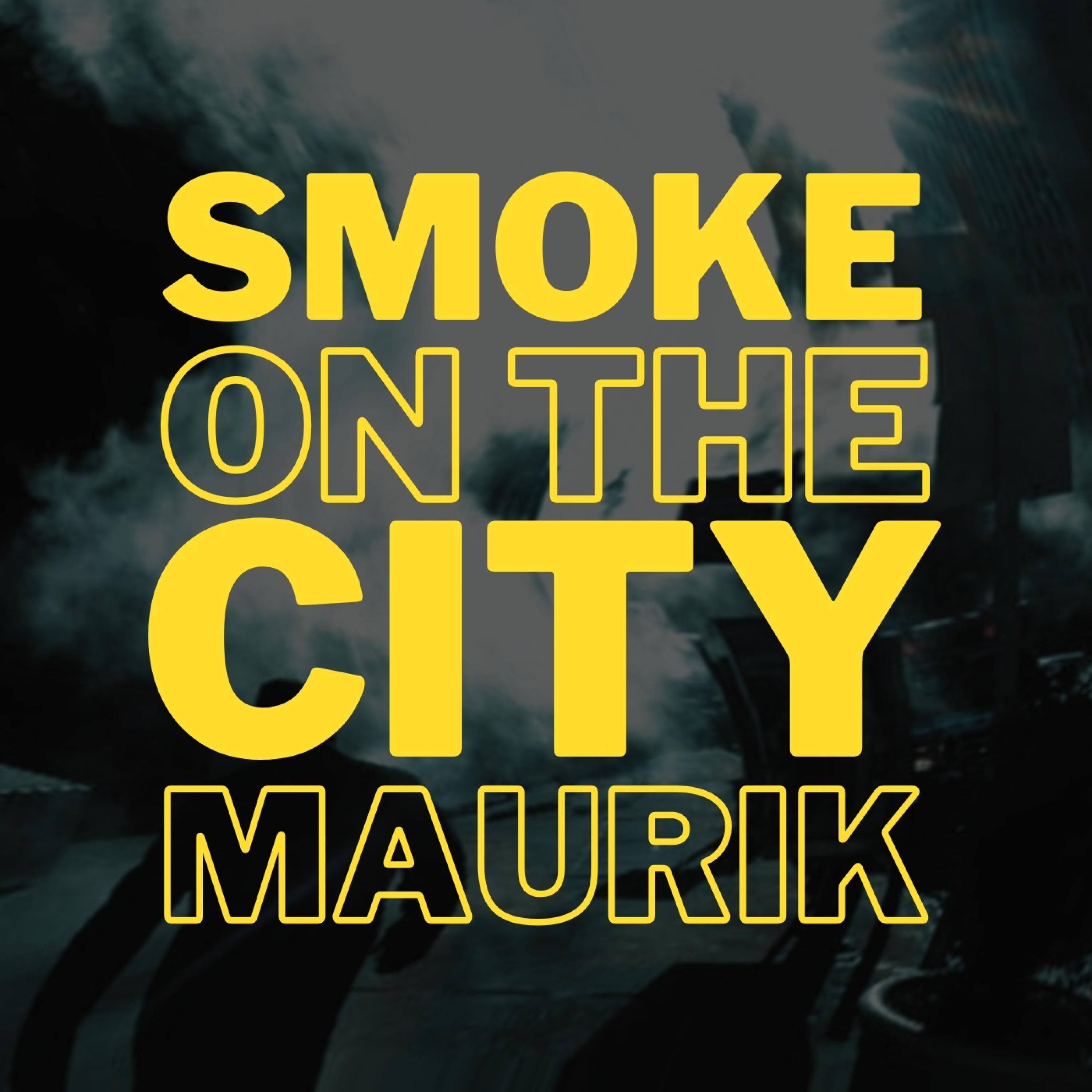 Smoke On The City