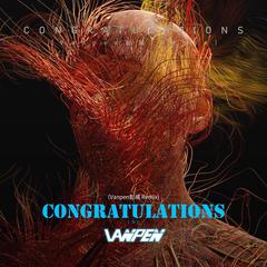 Congratulations（Vanpen Remix)