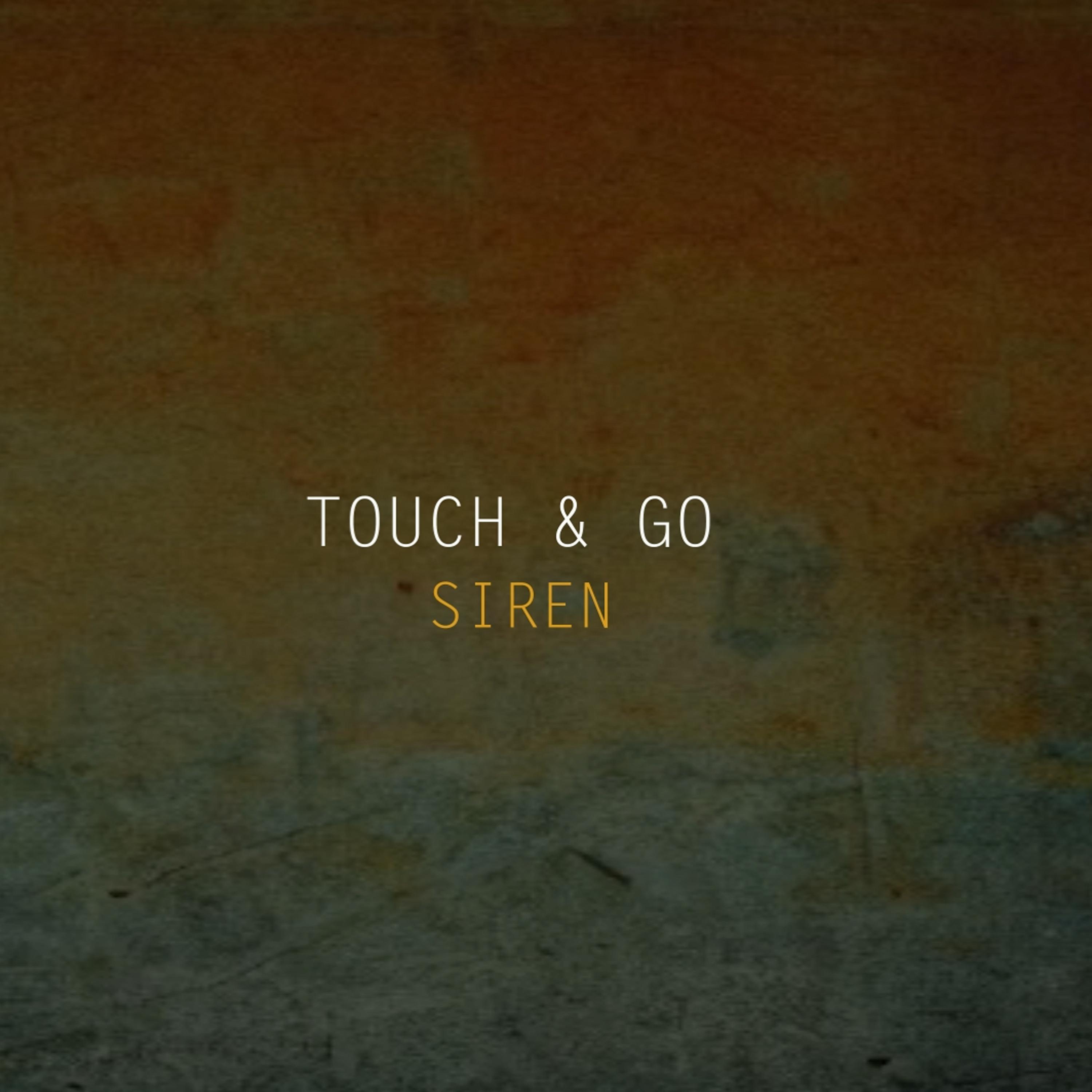 Touch & Go - Siren (Radio Edit)