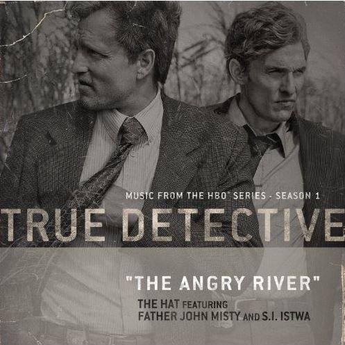 The Angry River (From the HBO® Series True Detective) - Single