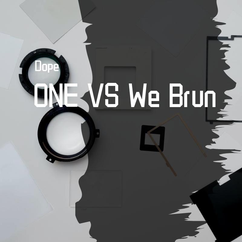 ProjectOne-ONE VS We Brun(Dope remix)