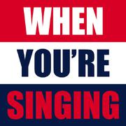 When You're Singing