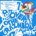 Over The Rainbow Vo.L4