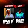 Soloton Ibile - PAY ME (feat. AREEZY)