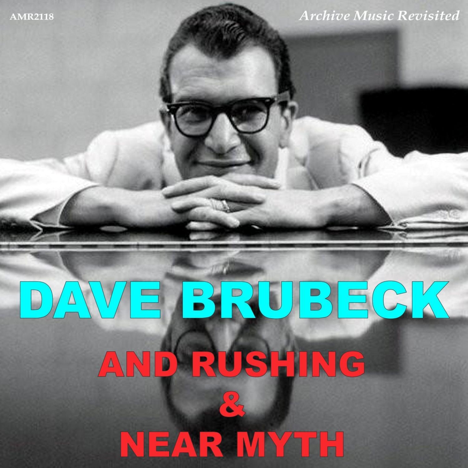 Brubeck And Rushing - Near Myth专辑