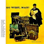 Go West, Man! (Remastered)专辑