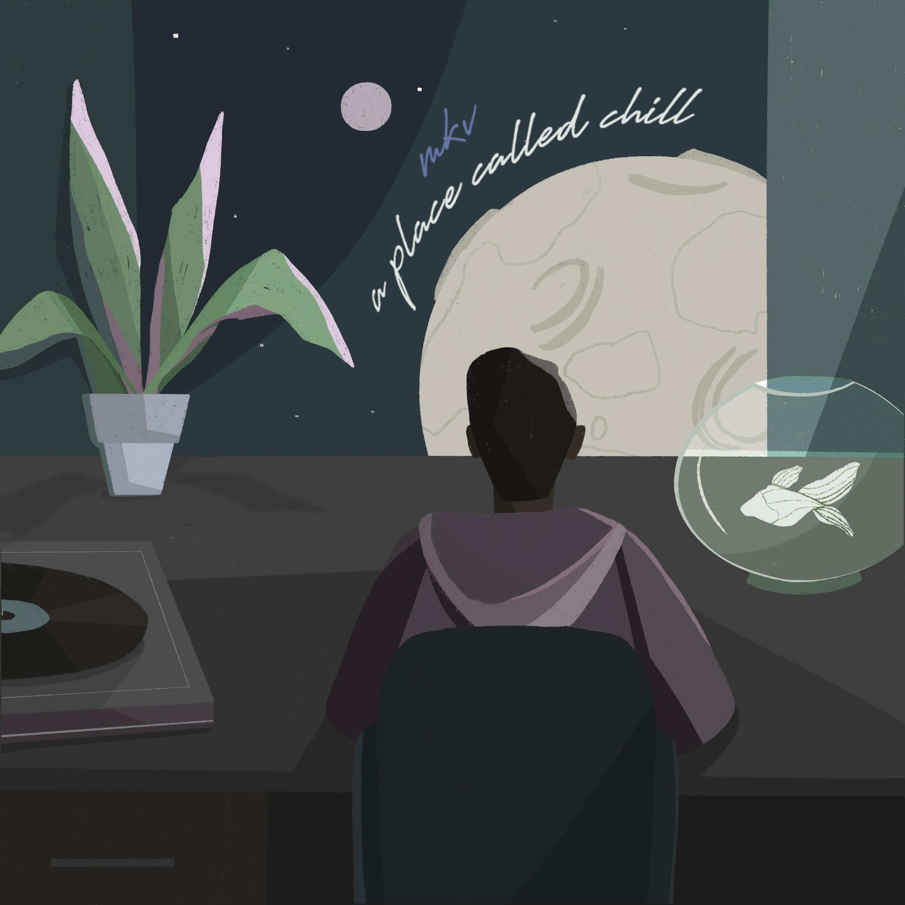 a place called chill (feat. MKV)