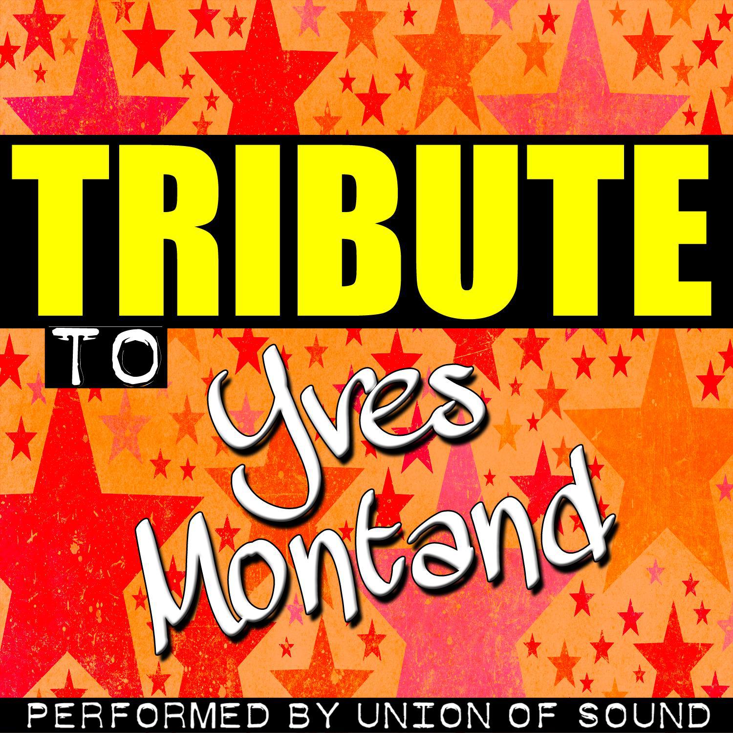 Tribute to Yves Montand专辑