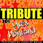 Tribute to Yves Montand专辑