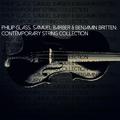 Philip Glass, Samuel Barber & Benjamin Britten: Contemporary String Collection