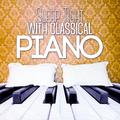 Sleep Tight with Classical Piano