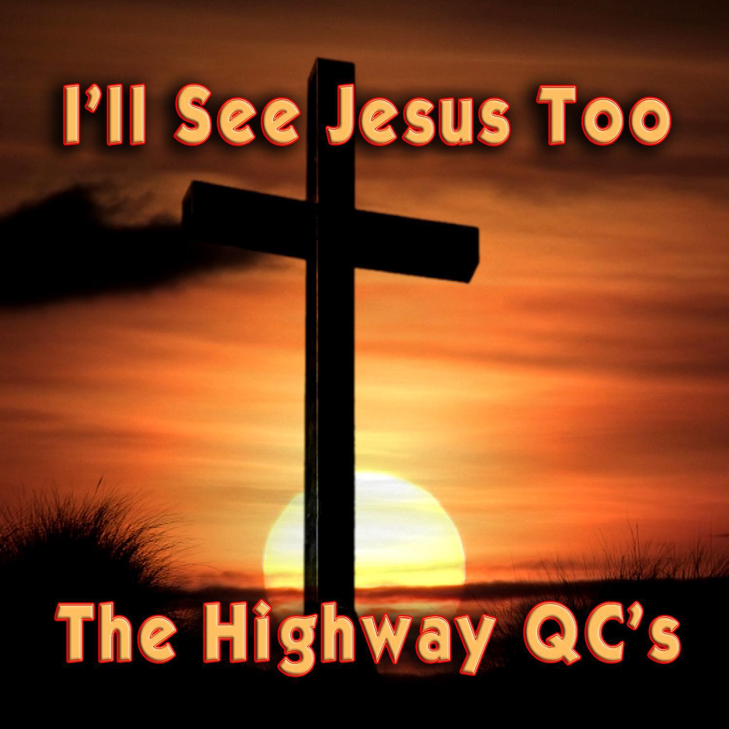 The Highway QC's - I Wonder Have You