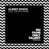 Albert Rosen - Out Of My Mind
