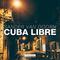 Cuba Libre (Extended Mix)专辑