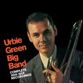 Urbie Green Big Band: Complete 1956 - 1959 Recordings