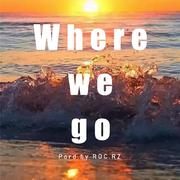 where we go