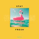 Stay Fresh专辑