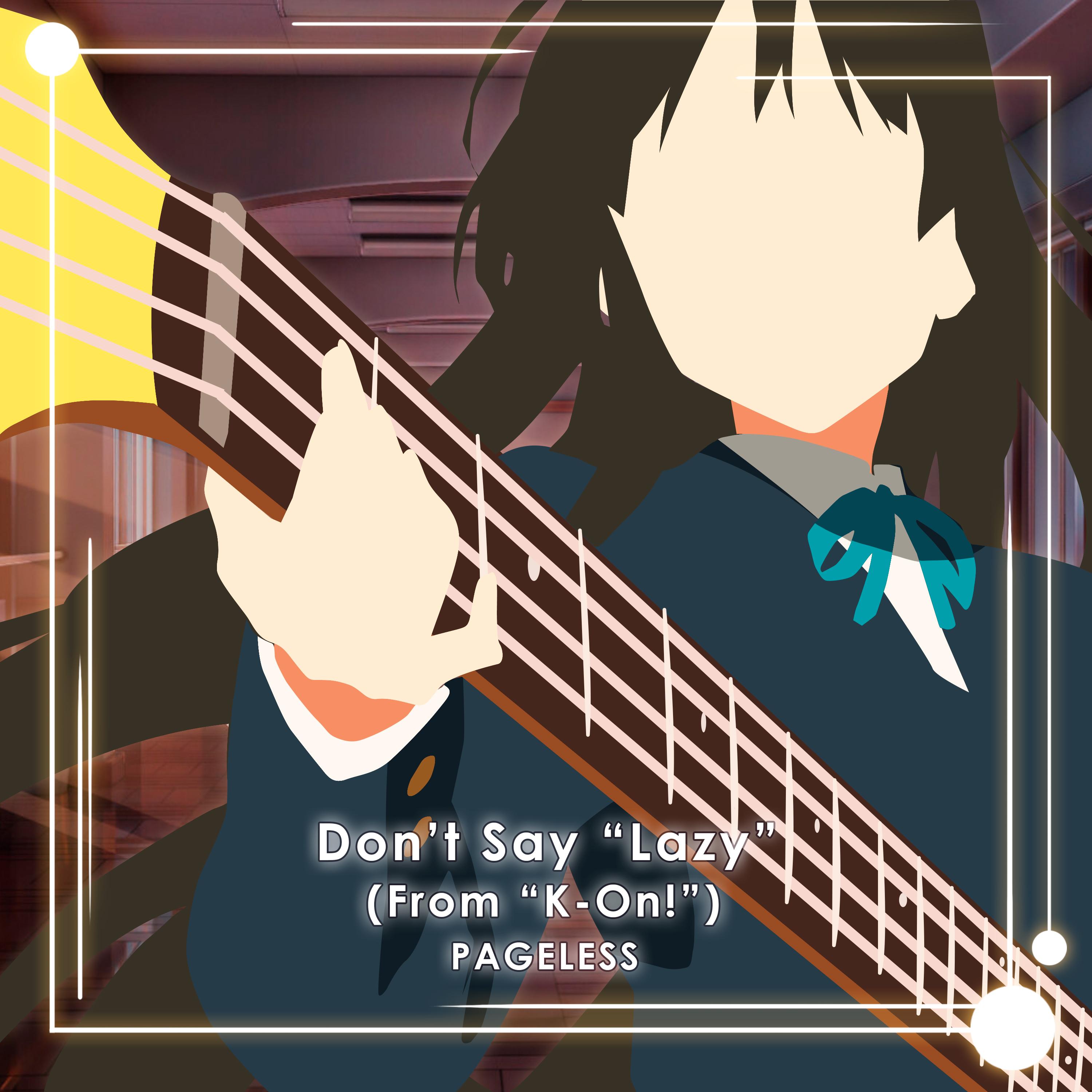 Don't Say "Lazy" (From "K-On!") (Cover)