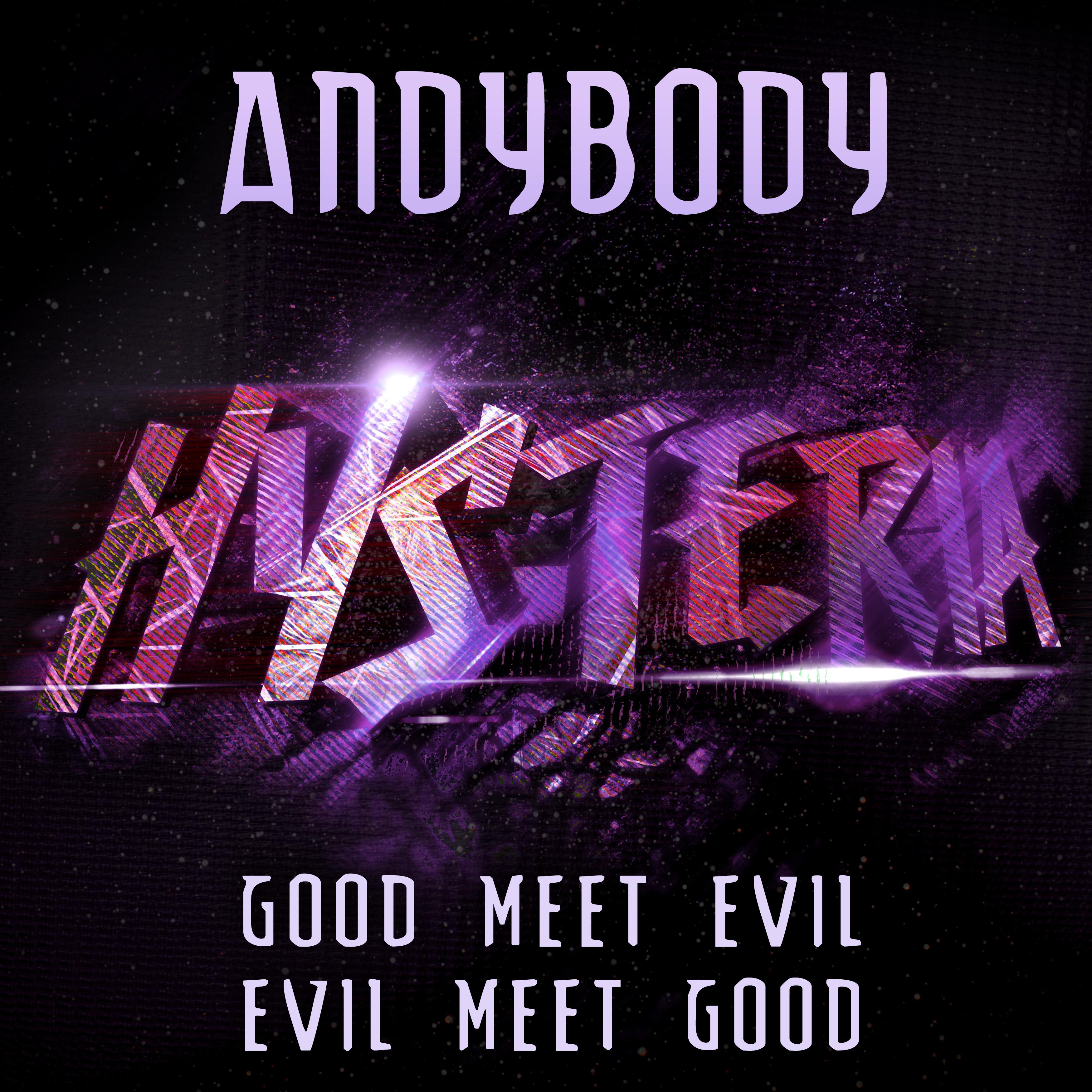 Good Meet Evil, Evil Meet Good (Radio Edit)