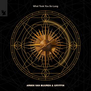 Armin van Buuren、Gryffin - What Took You So Long (精消 带伴唱)伴奏