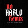 Mr. Fox - No Hablo (Remix)