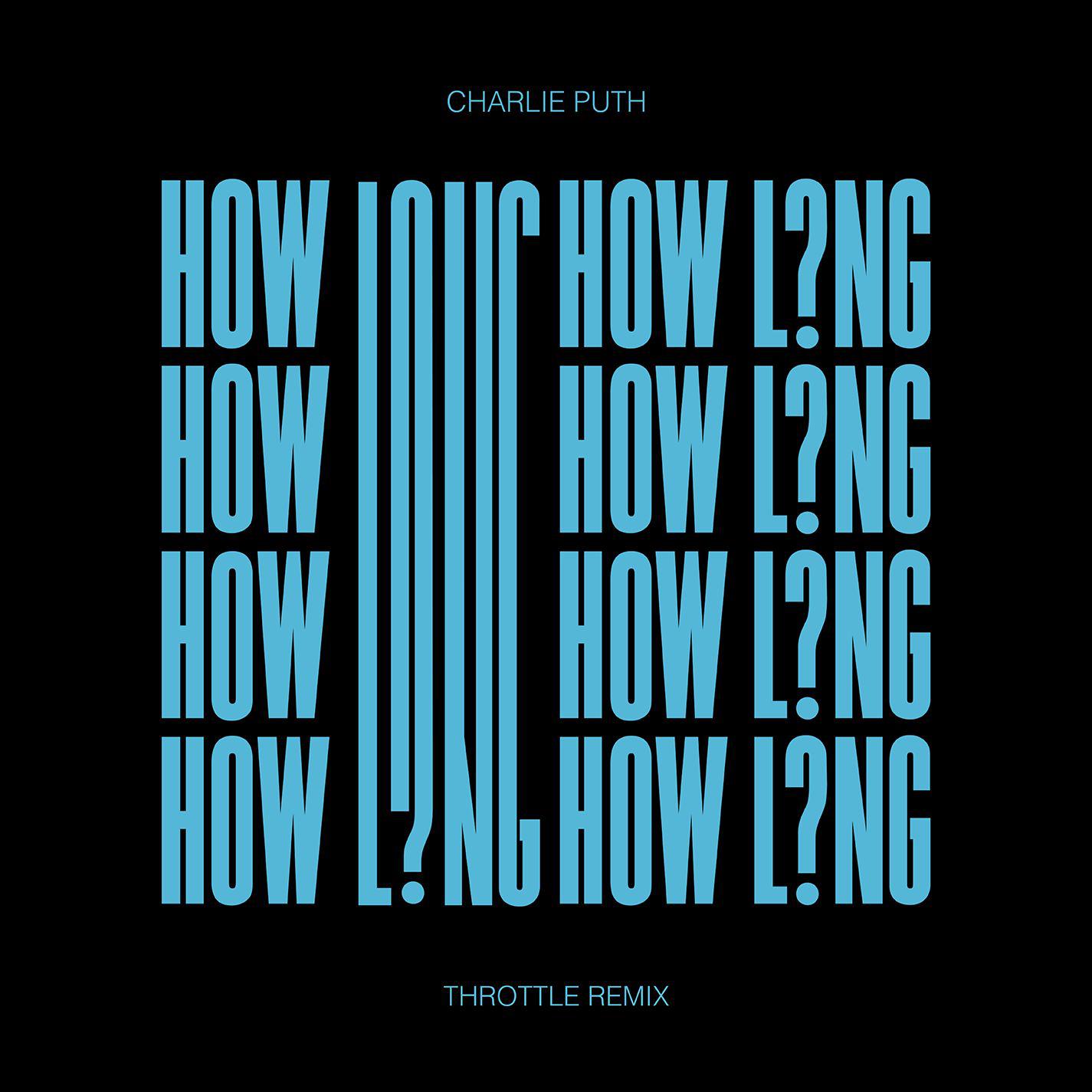 How Long (Throttle Remix)专辑