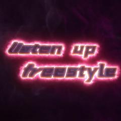 LISTEN UP FREESTYLE