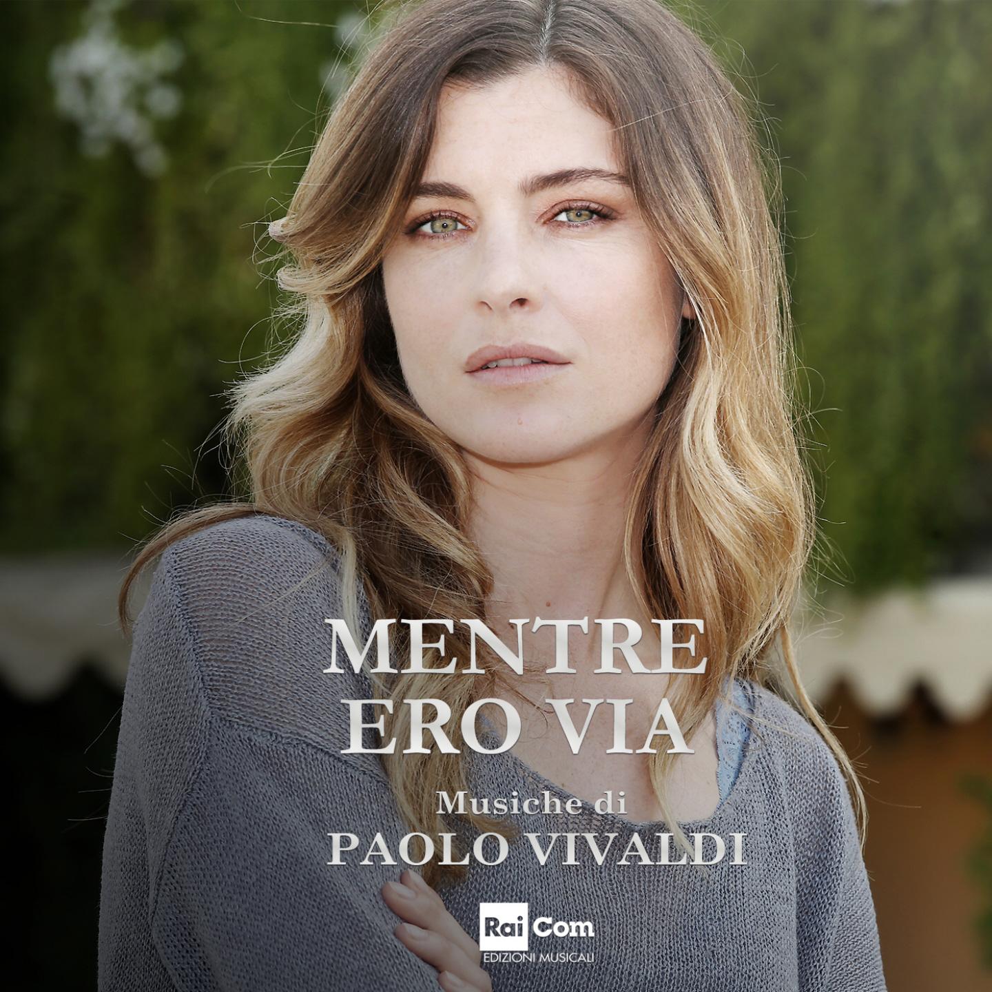 Mentre ero via (Colonna sonora originale della fiction TV)